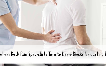 How Does a Back Pain Specialist in Bethlehem Use Nerve Blocks?