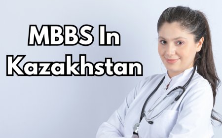 MBBS IN KAZAKHSTAN